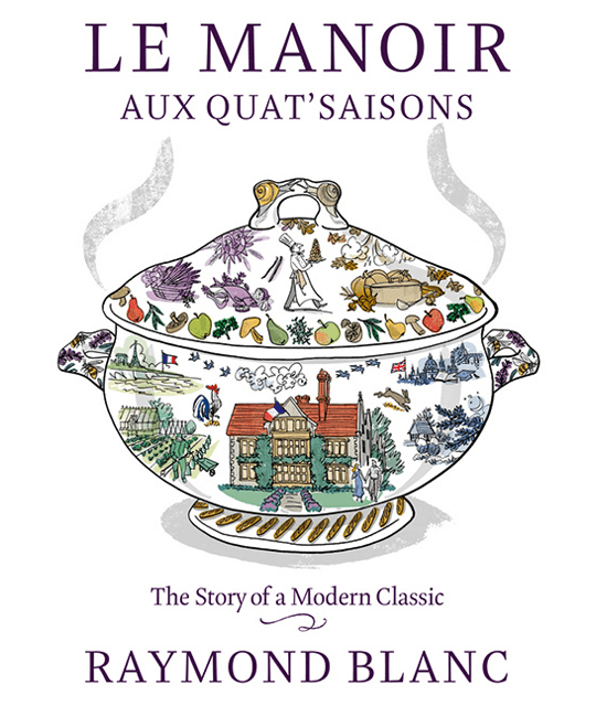 Le Manoir aux Quat Saisons: The Story of a Modern Classic
